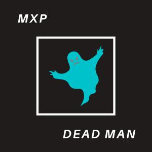 MXP的專輯Dead Man