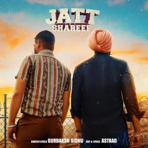 Listen to Jatt Shareef song with lyrics from Gurbaksh Sidhu