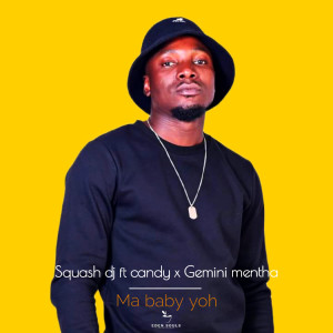 收聽Squash DJ的Ma Baby yoh歌詞歌曲