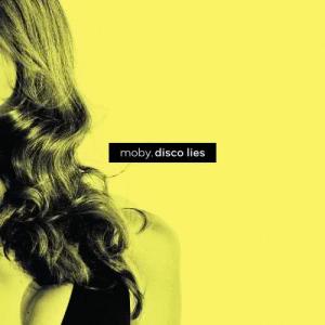 收聽Moby的Disco Lies歌詞歌曲