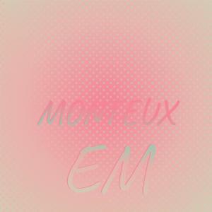 Listen to Monteux Em song with lyrics from Iveth Meyl
