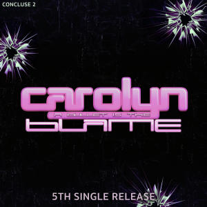 ดาวน์โหลดและฟังเพลง A Bullet Is The Blame (feat. Carolyn) พร้อมเนื้อเพลงจาก Concluse
