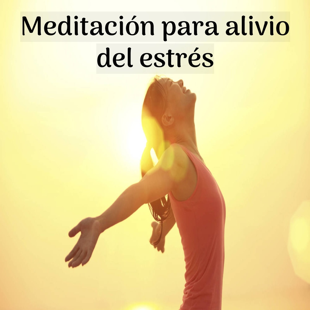 Meditación para alivio del estrés