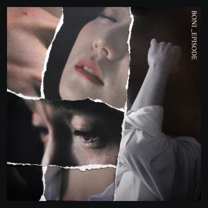 ดาวน์โหลดและฟังเพลง Episode พร้อมเนื้อเพลงจาก Boni