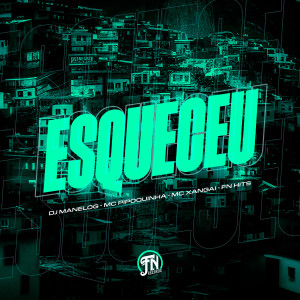 djmanelog的專輯Esqueceu (Explicit)
