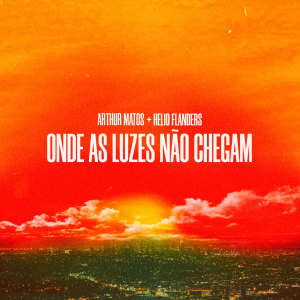 Album Onde as Luzes Não Chegam from Arthur Matos