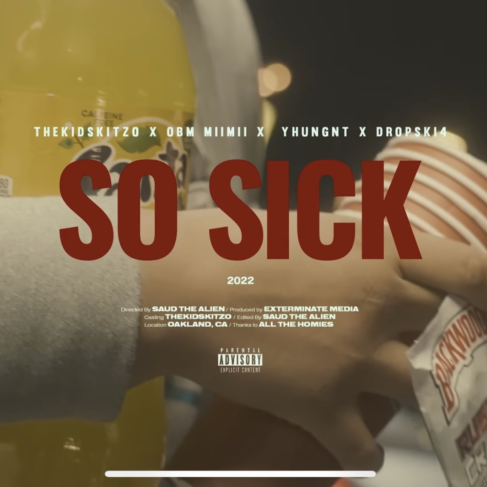 So Sick (feat. OBM Miimii, YhungnT & BGSZay46) (Explicit)
