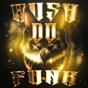ดาวน์โหลดและฟังเพลง RUSH DO FUNK -ULTRA SLOWED พร้อมเนื้อเพลงจาก Rushex