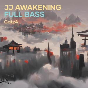 Listen to Jj Awakening Full Bass song with lyrics from Catz4