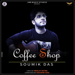 收聽Soumik Das的Coffee Shop歌詞歌曲