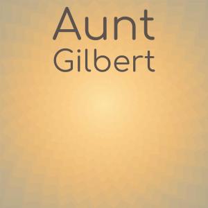 Various的專輯Aunt Gilbert