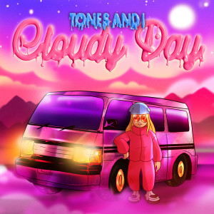 Album Cloudy Day from Tones and I