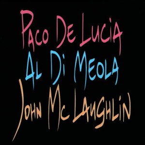John McLaughlin的專輯Paco De Lucia, Al Di Meola, John McLaughlin