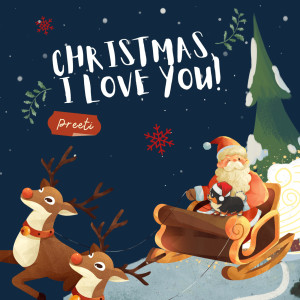 Album Christmas, I Love You! from Preeti