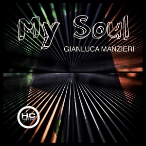 收聽Gianluca Manzieri的My Soul (Original Mix)歌詞歌曲