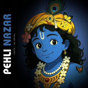 Album Pehli Nazar from Jai Goyal