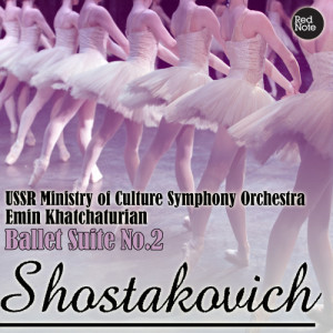 Emin Khatchaturian的專輯Shostakovich: Ballet Suite No.2
