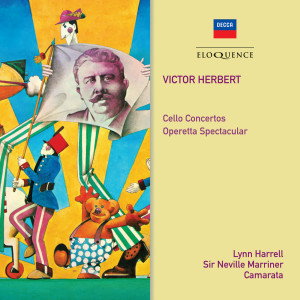 Lynn Harrell的專輯Herbert: Cello Concertos; Operetta Spectacular