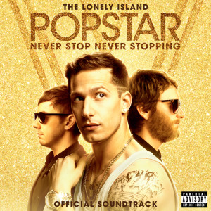 The Lonely Island的專輯Popstar: Never Stop Never Stopping