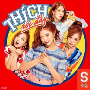 收聽SUNI Hạ Linh的Thích Rồi Đấy歌詞歌曲