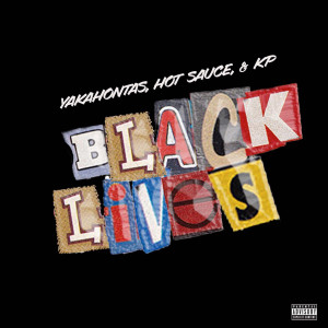 Dengarkan lagu Black Lives (Explicit) nyanyian YAKAHONTAS dengan lirik