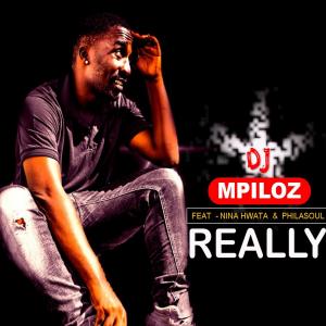 Album Really (feat. Philasoul & Nina Hwata) from DJ Mpiloz