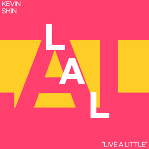 Kevin Shin的专辑Live a Little