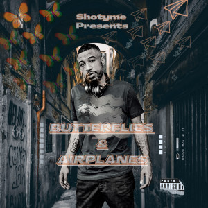 Various的专辑Butterflies & Airplanes (Explicit)