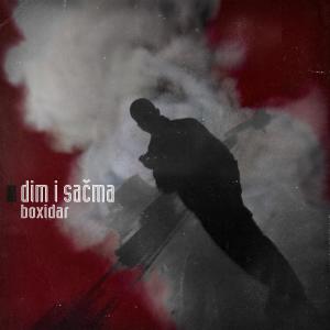 Boxidar的專輯Dim I Sačma (Explicit)