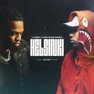 Listen to Helsinki (Explicit) song with lyrics from Lybro
