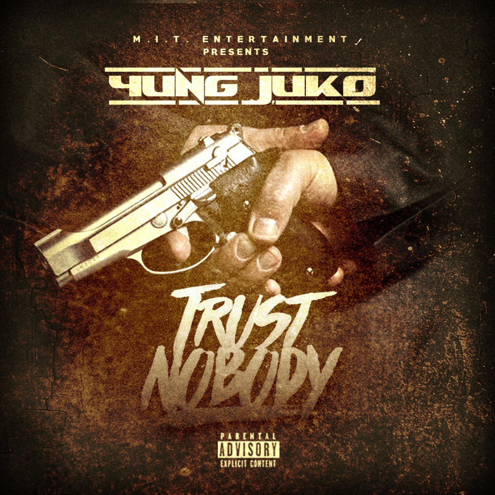 Trust Nobody (Explicit)