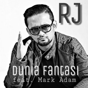 ดาวน์โหลดและฟังเพลง Dunia Fantasi (feat. Mark Adam) พร้อมเนื้อเพลงจาก Rj