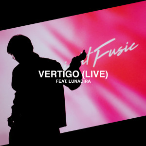 ดาวน์โหลดและฟังเพลง Vertigo (Live) พร้อมเนื้อเพลงจาก Midnight Fusic