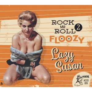 Various的專輯Rock 'n' Roll Floozy, Vol. 2 - Lazy Susan