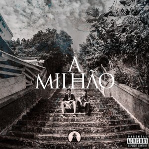 收聽DBraga的A Milhão (Explicit)歌詞歌曲