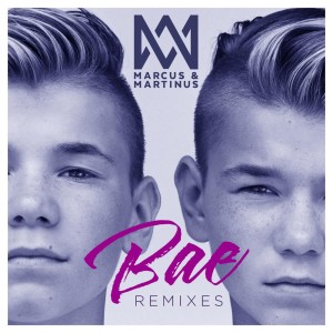 收聽Marcus & Martinus feat. Katastrofe的Bae (KVR Remix)歌詞歌曲