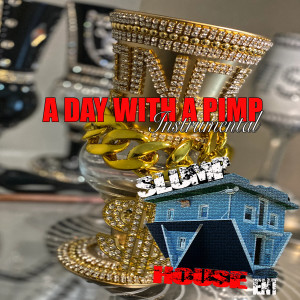 Album A DAY WITH A PIMP from Slump Musiq