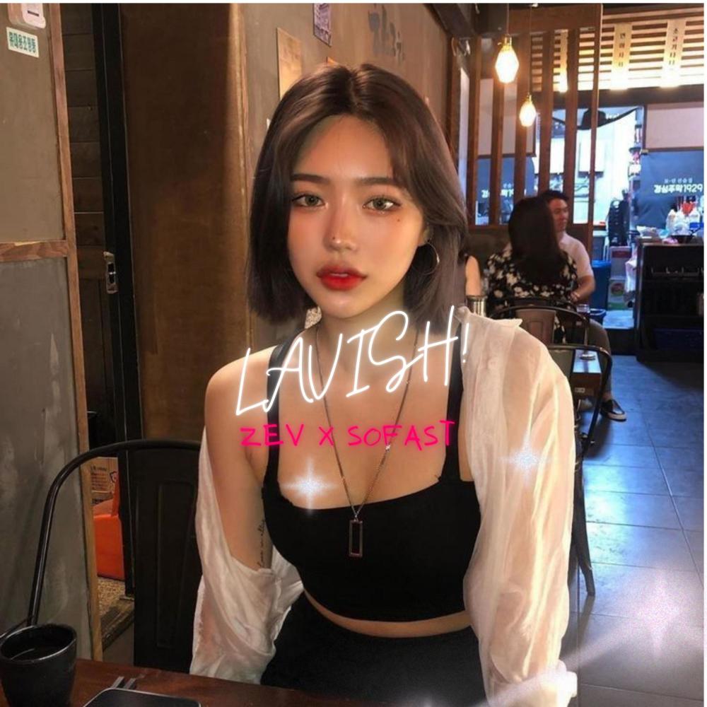 LAVISH! (feat. Sofast) (Explicit)