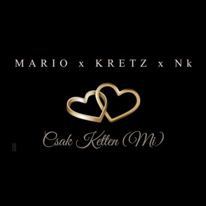 Album Csak Ketten (Mi) oleh Mario（欧美）