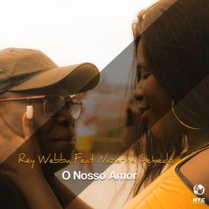 Rey Webba的專輯O Nosso Amor (feat. Nazarina Semedo)