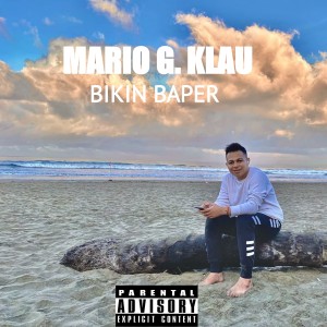 收聽Mario G Klau的Bikin Baper歌詞歌曲