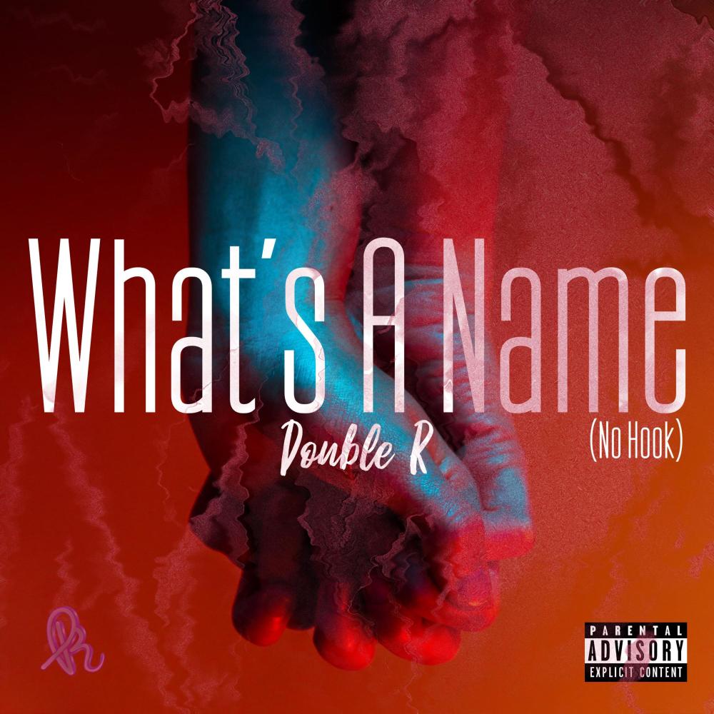What's A Name (No Hook) (Explicit)