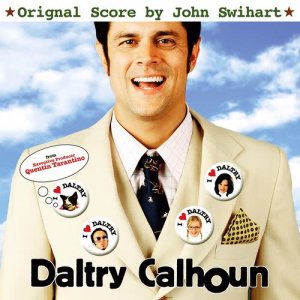 อัลบัม Daltry Calhoun (Original Motion Picture Score) ศิลปิน John Swihart