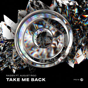 收聽Raiden的Take Me Back (Extended Mix)歌詞歌曲