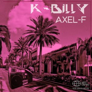 收聽K-Billy的Axel F (Original Mix)歌詞歌曲