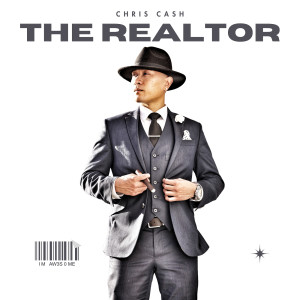 Chris Cash的專輯The Realtor (Explicit)