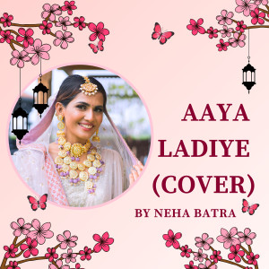 Album Aaya Ladiye (Cover) from 