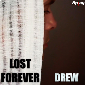 ดาวน์โหลดและฟังเพลง Lost Forever พร้อมเนื้อเพลงจาก Drew