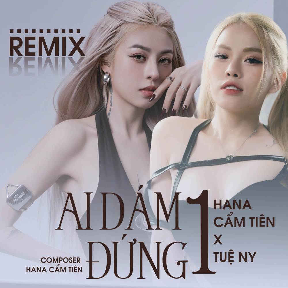 Ai Dám Đứng Nhất (Am Remix)