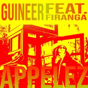 ดาวน์โหลดและฟังเพลง Appelez พร้อมเนื้อเพลงจาก Guineer